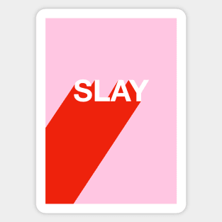 Slay Sticker